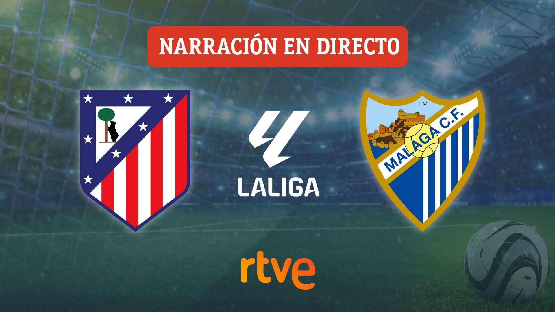 Photo: rtve.es Atlético Madrid vs. Málaga Live: LaLiga Match Stream & Updates