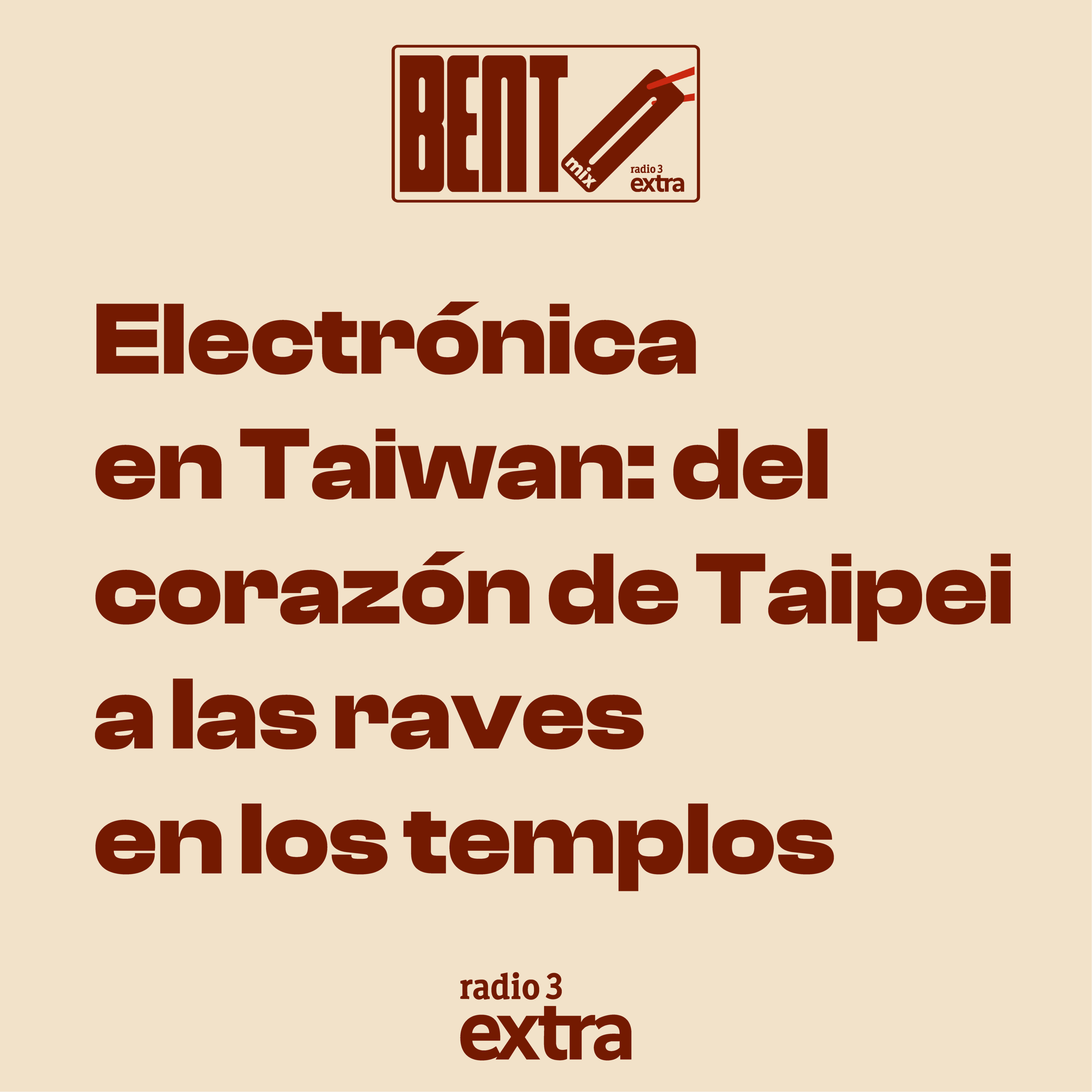 Bento Mix - EP. 8 | Electrónica en Taiwán: del corazón de Taipei a las raves en los templos - 14/07/26 episode artwork