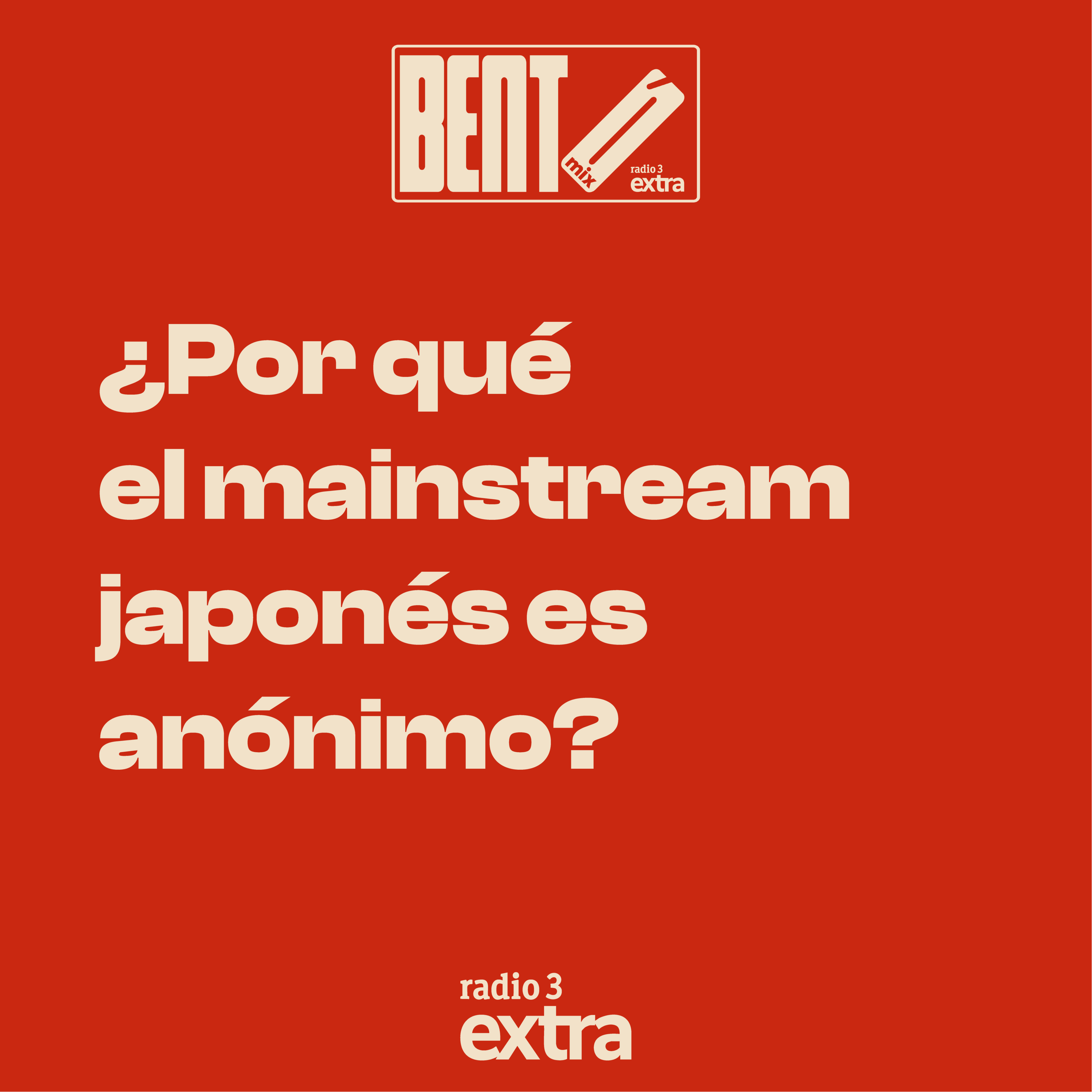 Bento Mix - Ep.7: ¿Por qué el mainstream japonés es anónimo? - 07/07/26 episode artwork
