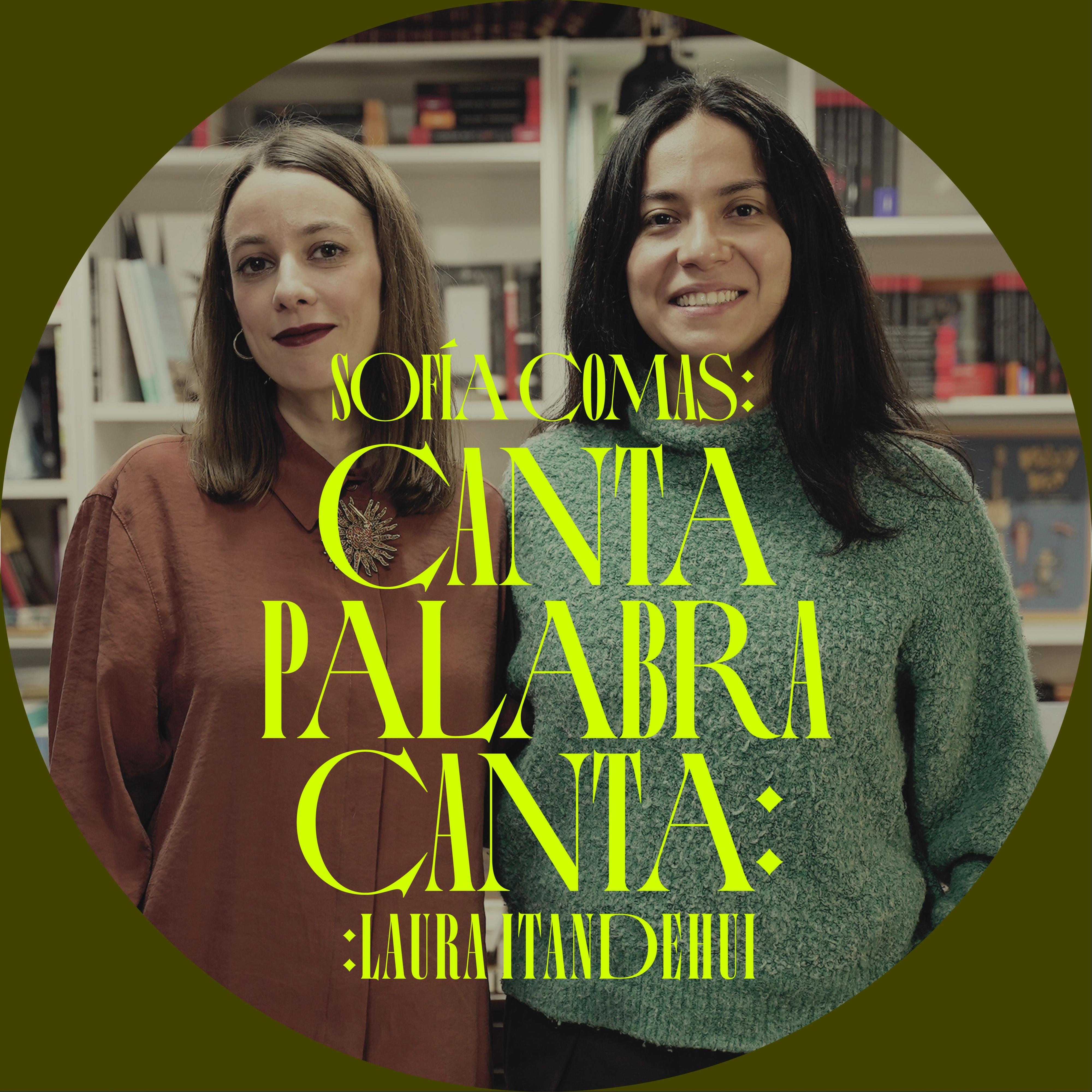 Cantapalabracanta - PODCAST: Laura Itandehui - 02/01/2025 episode artwork
