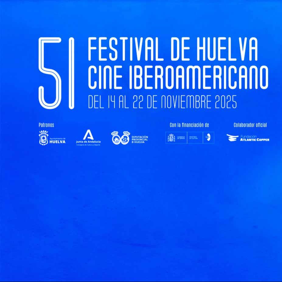 De cine - 51ª edición Festival de Huelva de Cine Iberoamericano - 09/11/25