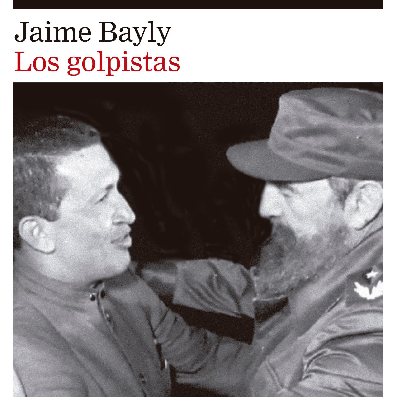 Conversaciones entre amigas - 'Los golpistas', de Jaime Bayly