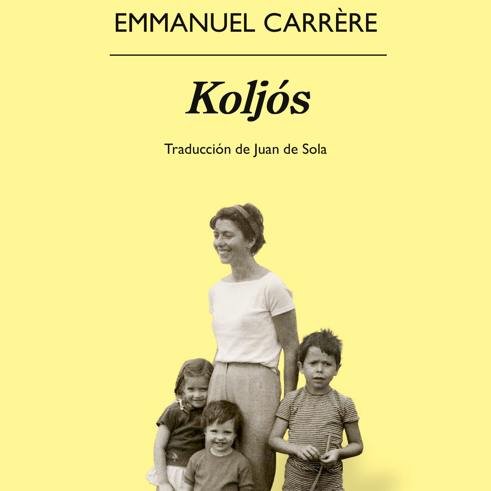 Conversaciones entre amigas - 'Koljós', de Emmanuel Carrère