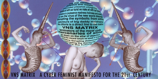 A Cyberfeminist Manifesto for the 21st Century. VNS Matrix, 1991