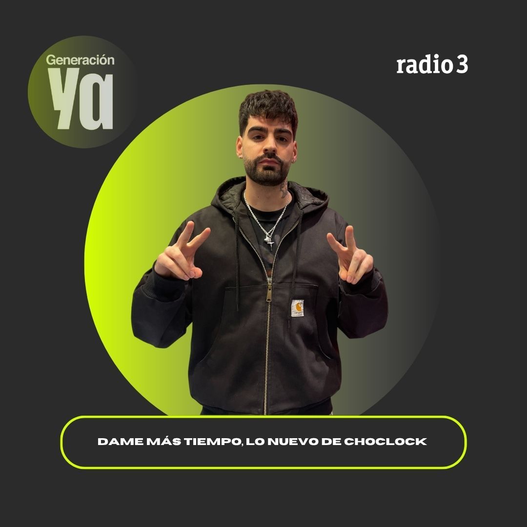 Generación Ya - Dame Más Tiempo con Choclock - 19/11/25