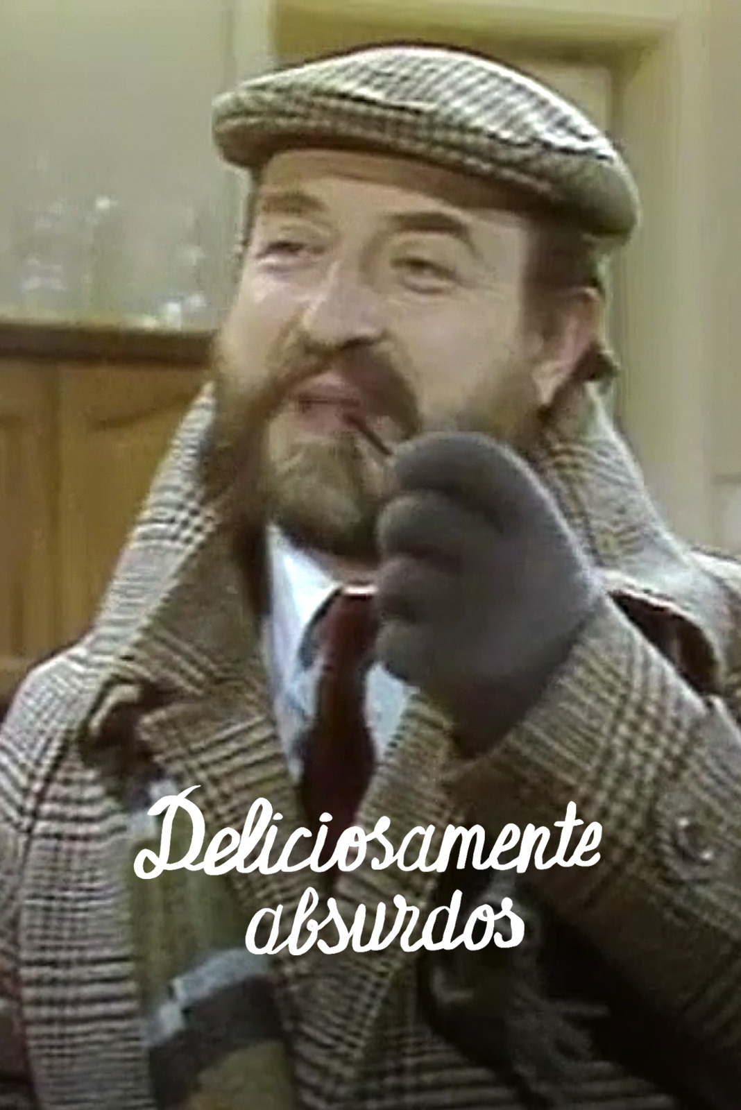Deliciosamente absurdos