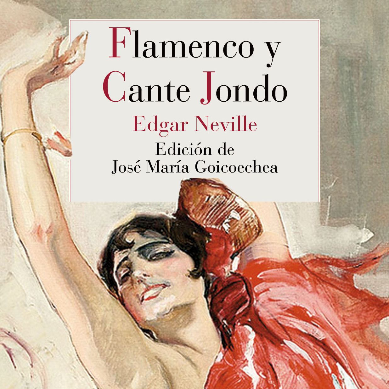 Nuestro flamenco - Edgar Neville en la mirada de José María Goicoechea - 24/03/26