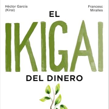 Educar para la paz - 'El ikigai del dinero con Héctor García y Francesc Miralles - 09/05/26 episode artwork