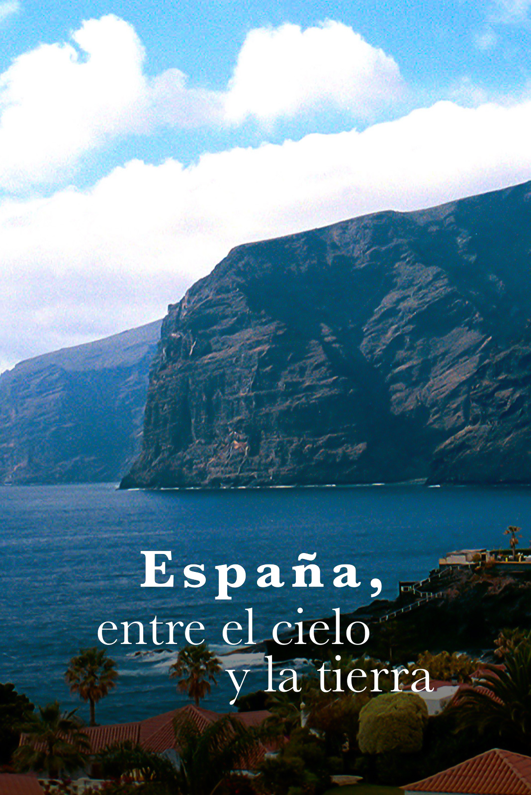 España, entre el cielo y la tierra