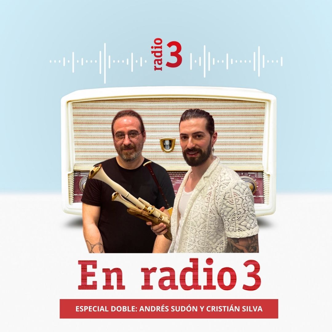 En Radio 3 - Especial doble: Andrés Sudón y Cristian Silva - 30/08/25