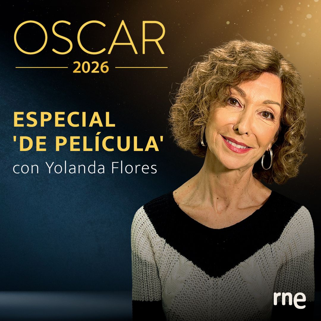De película - Especial Premios Óscar 2026 - 16/03/26