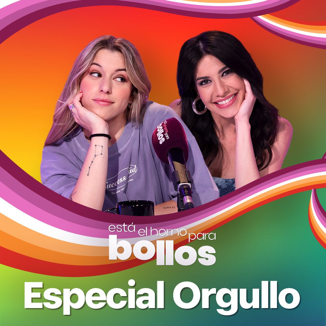Está el horno para bollos - Especial Orgullo LGTBI Está el horno para bollos - Especial Orgullo LGTBI