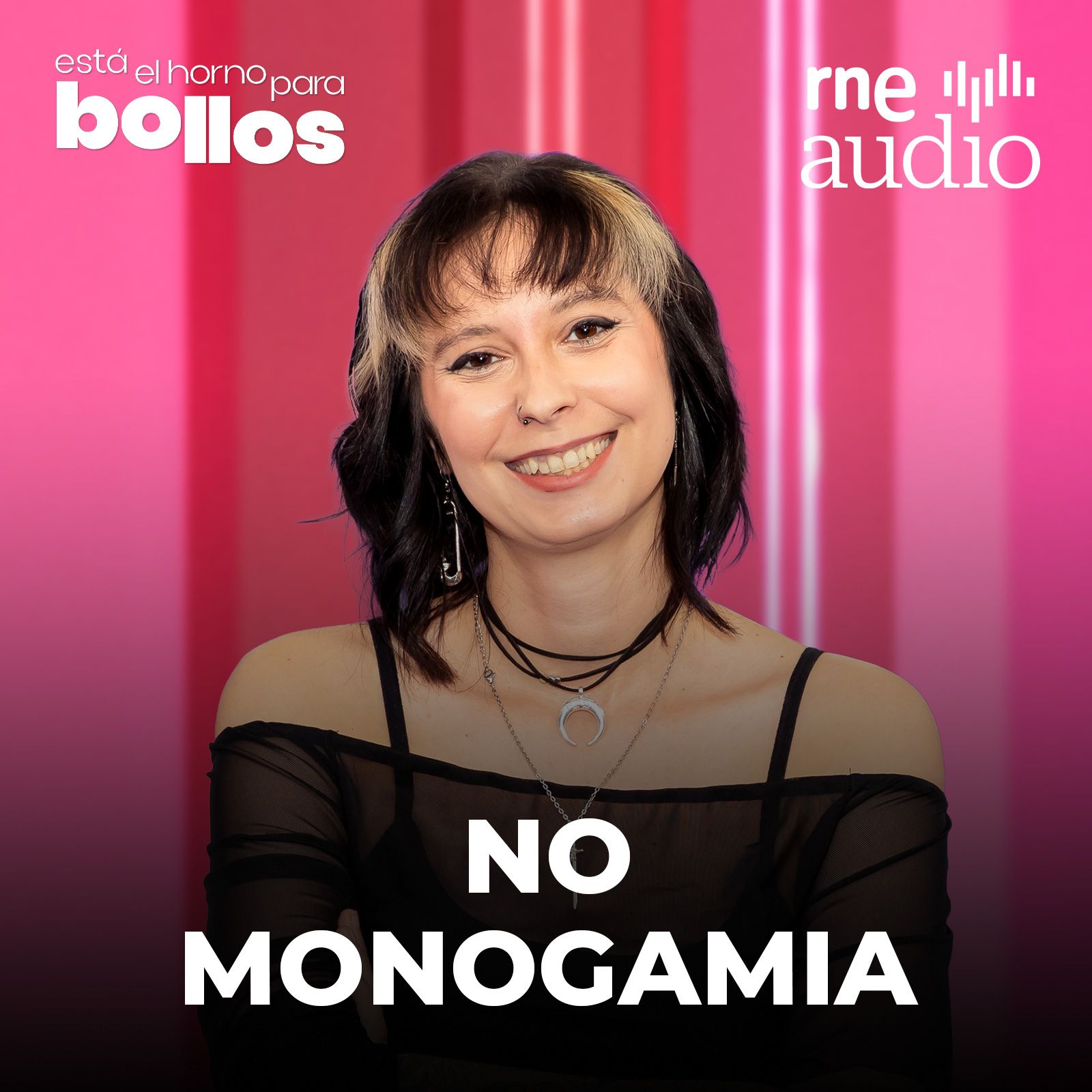 Está el horno para bollos. El podcast - No Monogamias, ¿qué son? Está el horno para bollos. El podcast - No Monogamias, ¿qué son?
