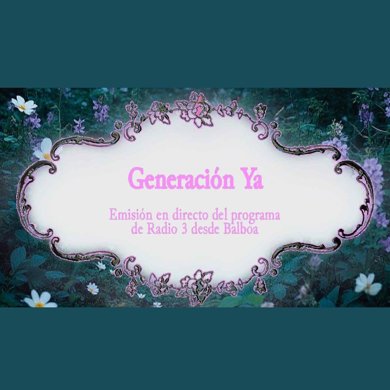 Generación Ya - Festival Observatorio 2026 - 26/06/26 episode artwork