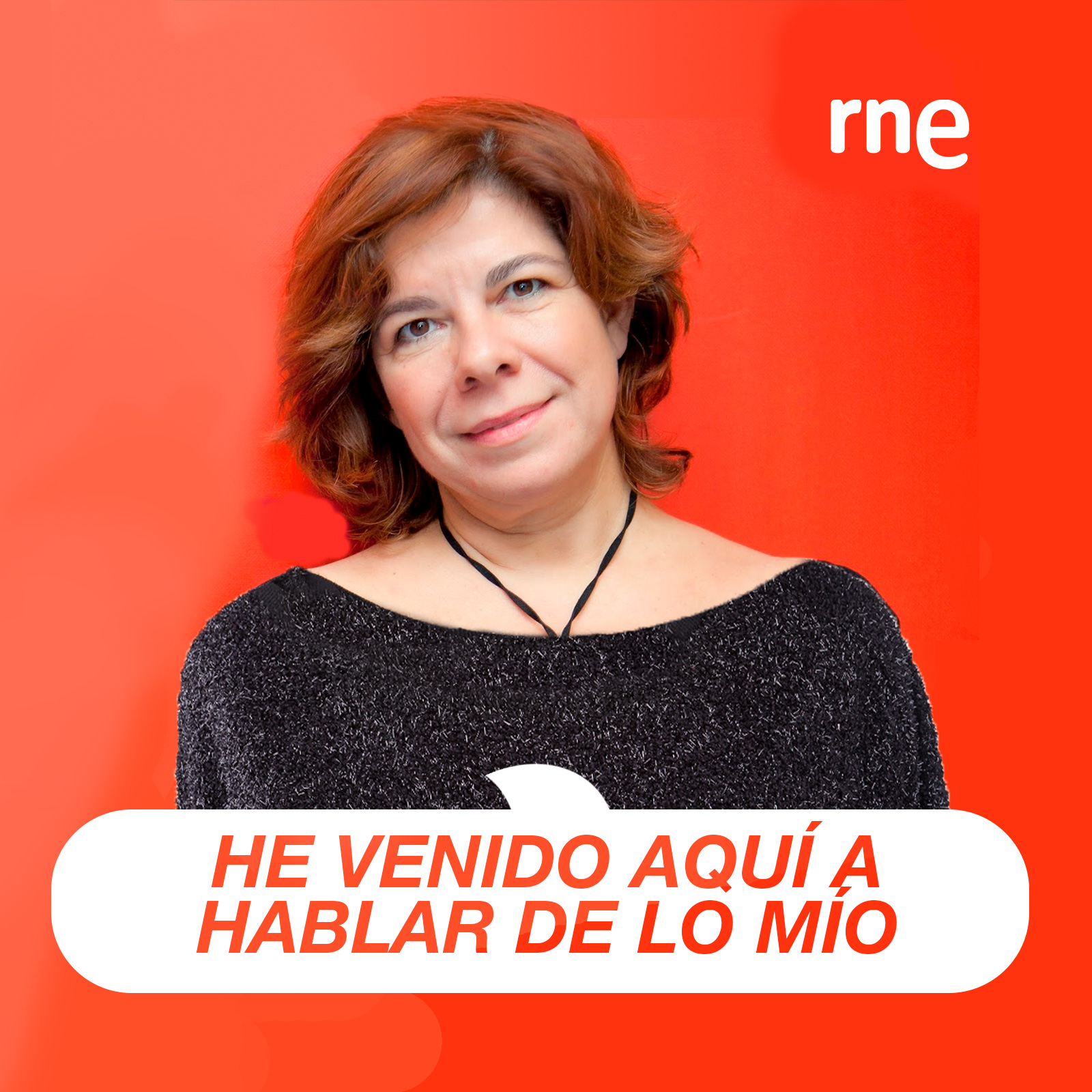 He venido aquí a hablar de lo mío
