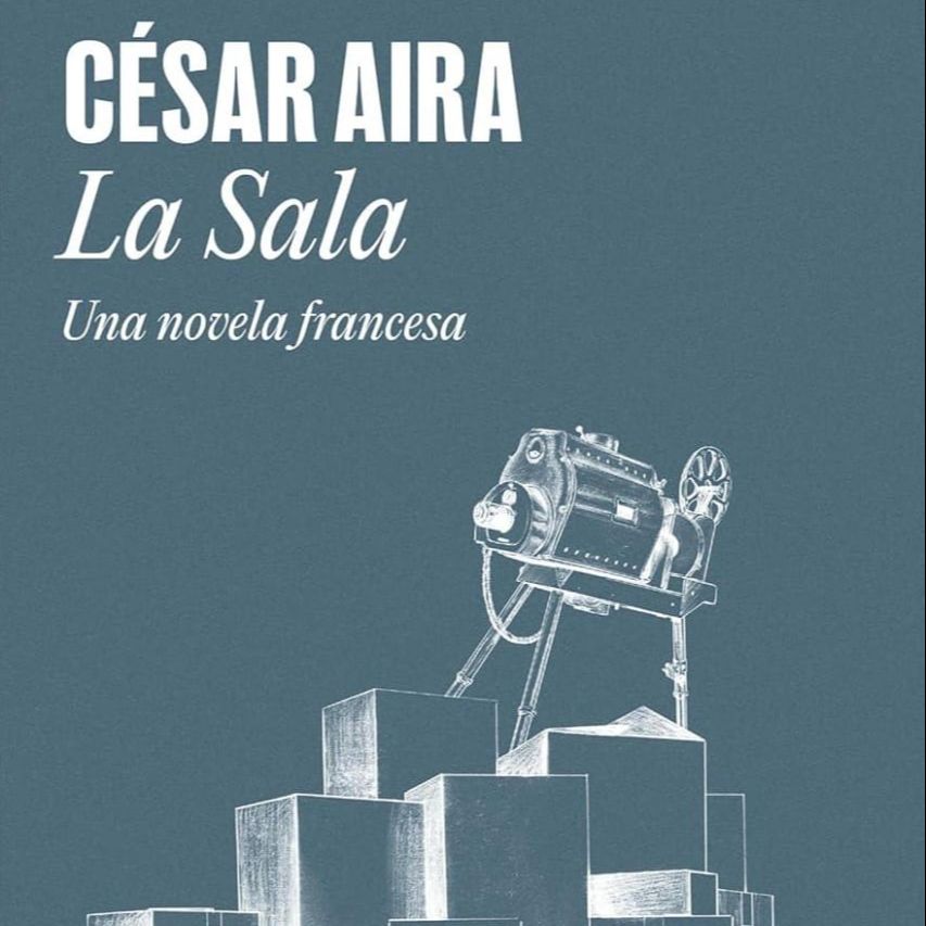 Hoy Empieza Todo: Barra libre: `La Sala (Una novela francesa)´ de César Aira episode artwork