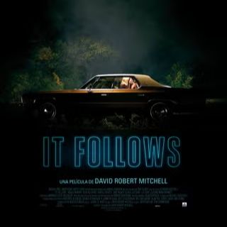 Hoy Empieza Todo - Ese Éxtasis: `It Follows´ de David Robert Mitchell