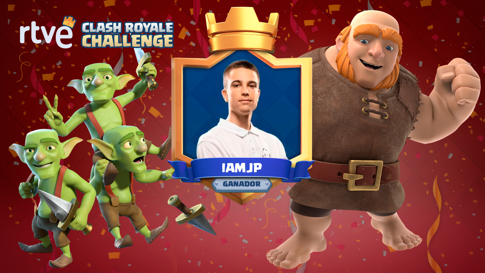 iAmJP se proclama campeón de RTVE Clash Royale Challenge!