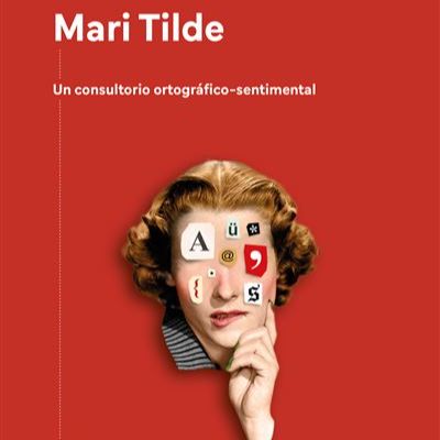 Un idioma sin fronteras -  'Mari Tilde' o Cristina Planchuelo - 14/03/26