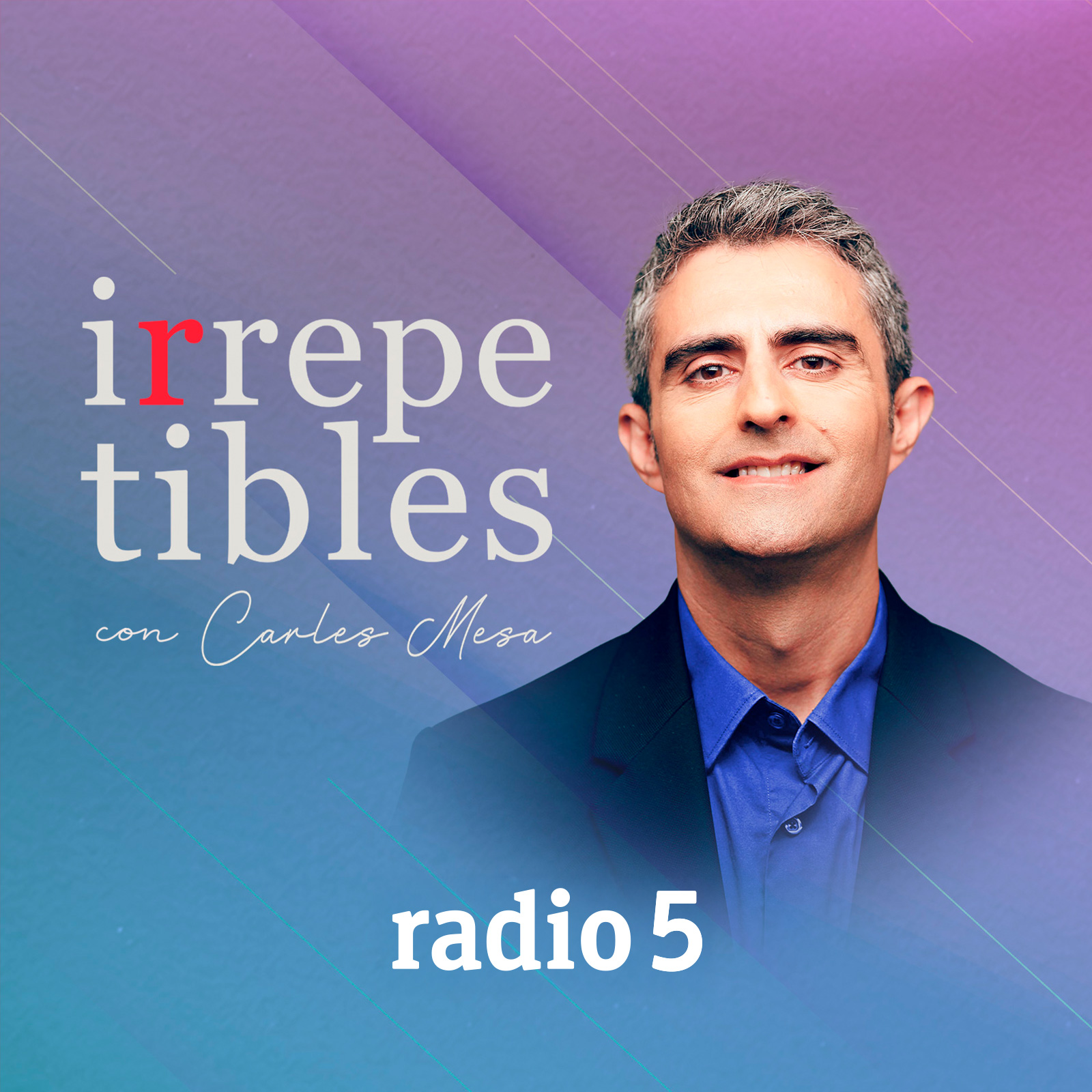 Irrepetibles en Radio 5
