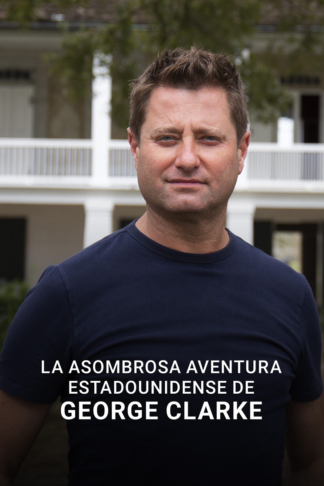 La asombrosa aventura estadounidense de George Clarke