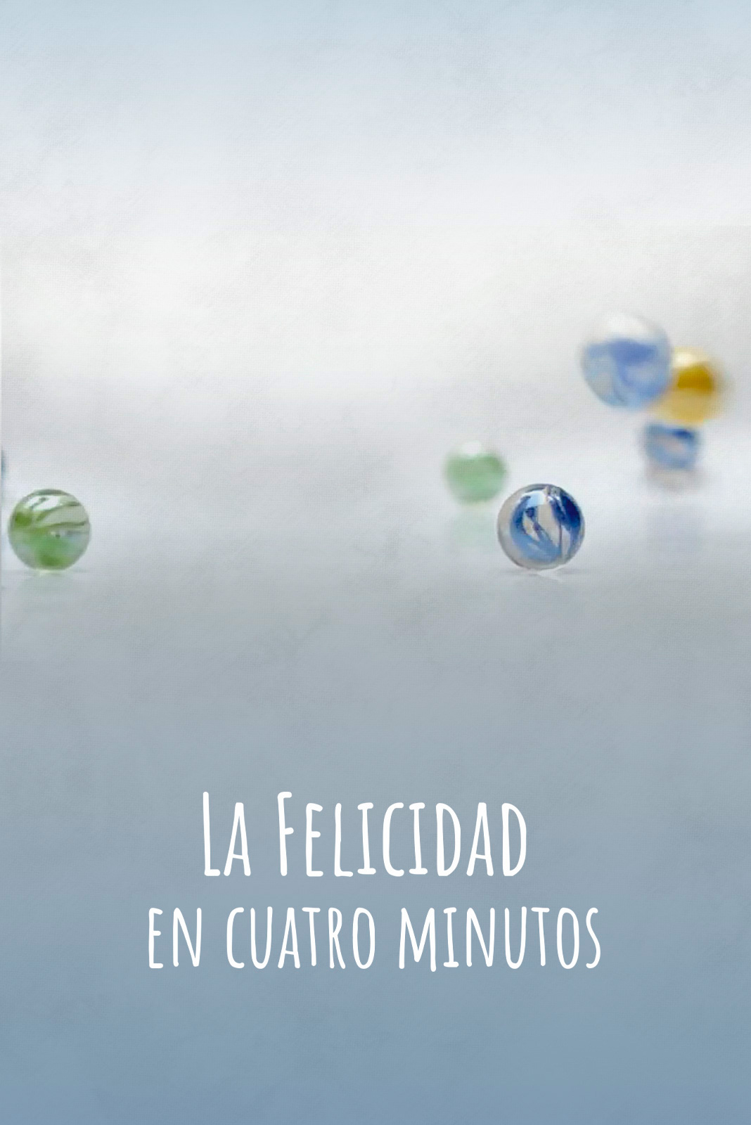La felicidad (en cuatro minutos)