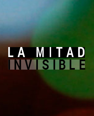 La mitad invisible