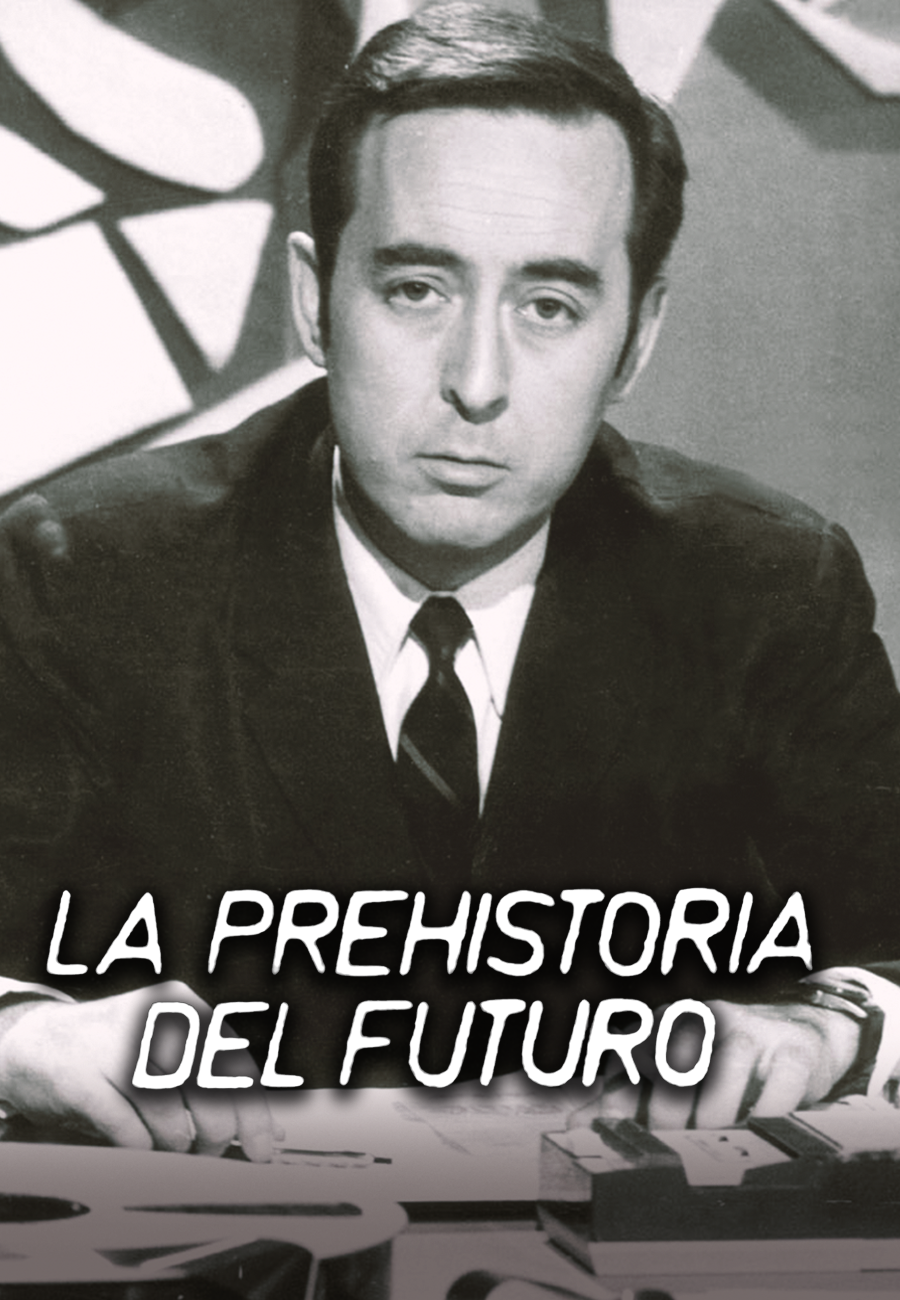 La prehistoria del futuro