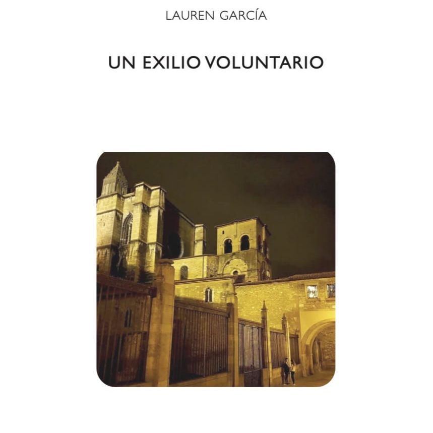 Lauren García, 'Un exilio voluntario'