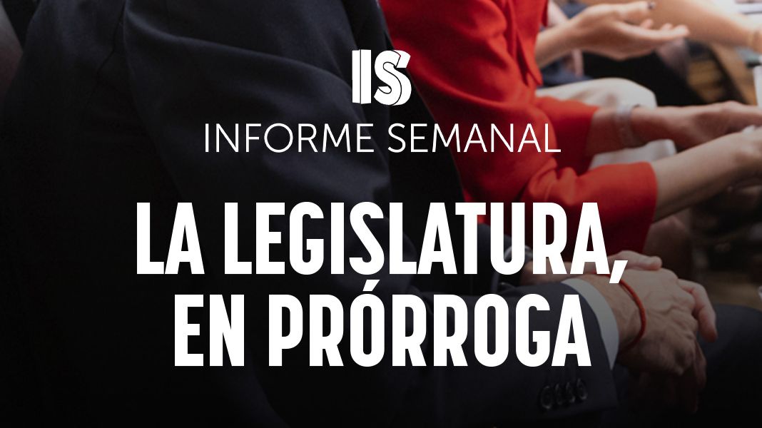 Ir a ''La legislatura, en pr�rroga', este s�bado en 'Informe Semanal''