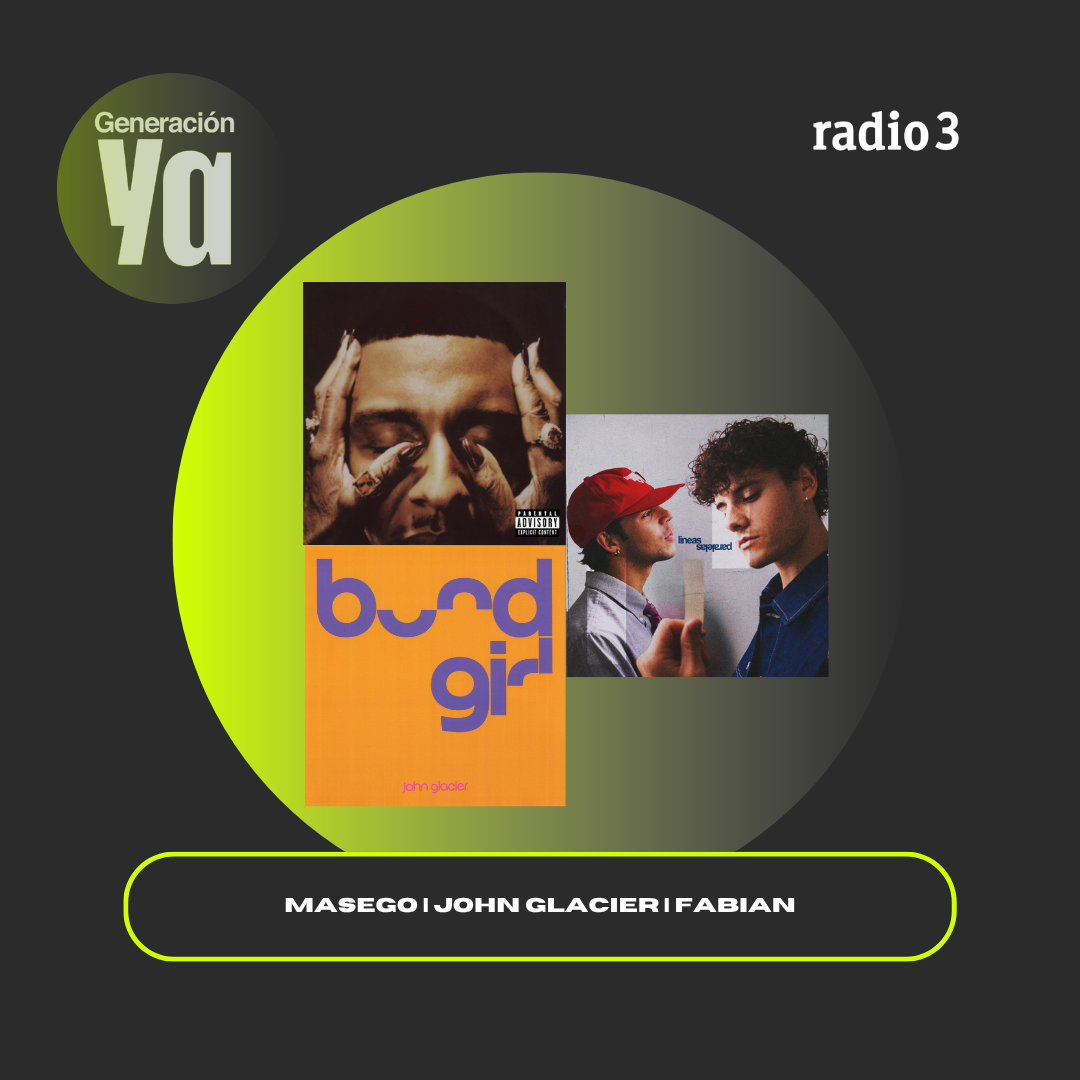 Generación Ya - Masego | John Glacier | Fabian - 21/07/26 episode artwork