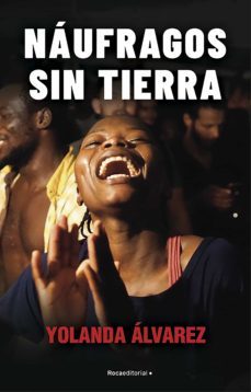 Portada del libro Náufragos sin tierra escrito por Yolanda Álvarez en Rocaeditorial