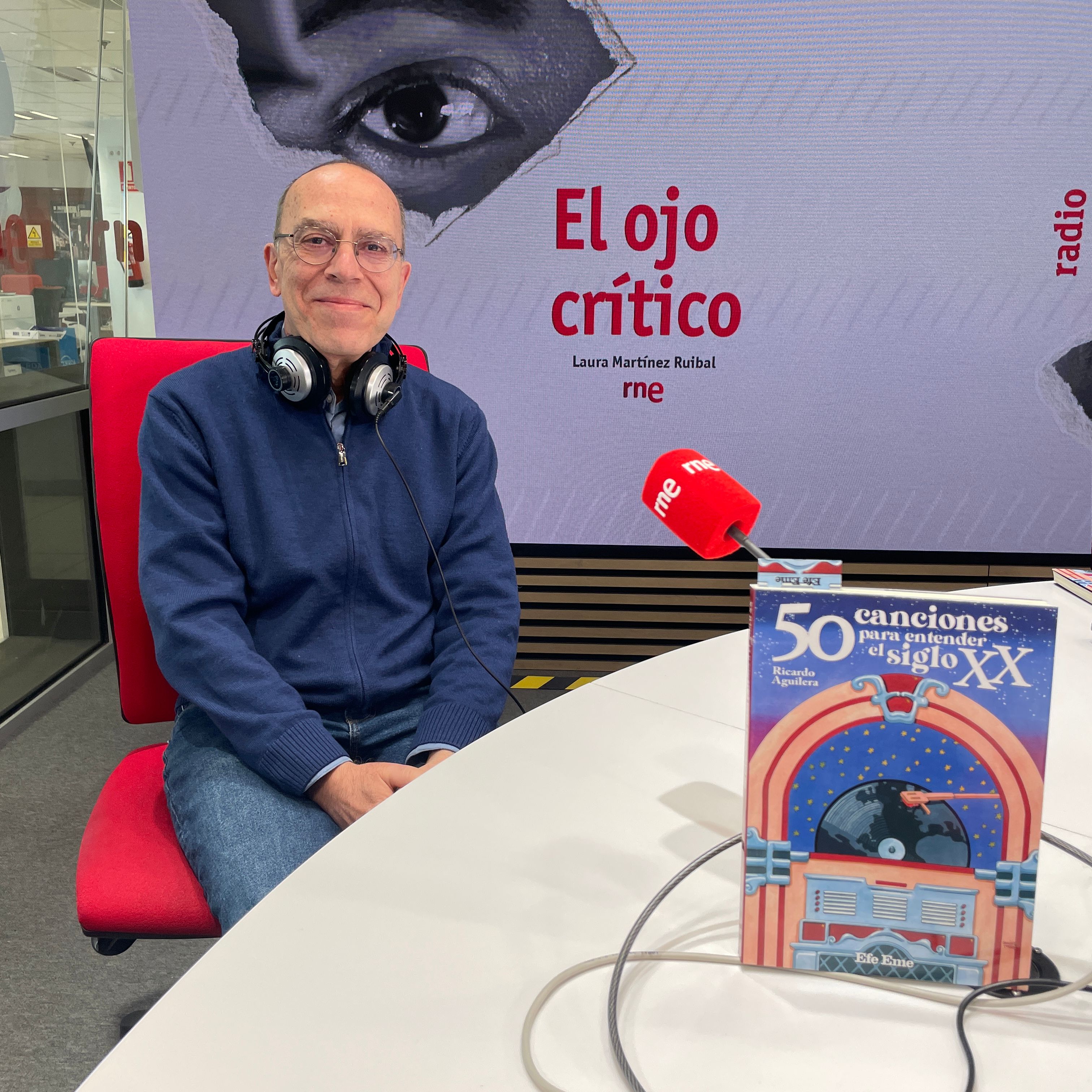 El ojo crítico - Ricardo Aguilera nos invita a escuchar "50 canciones para entender el siglo XX"
