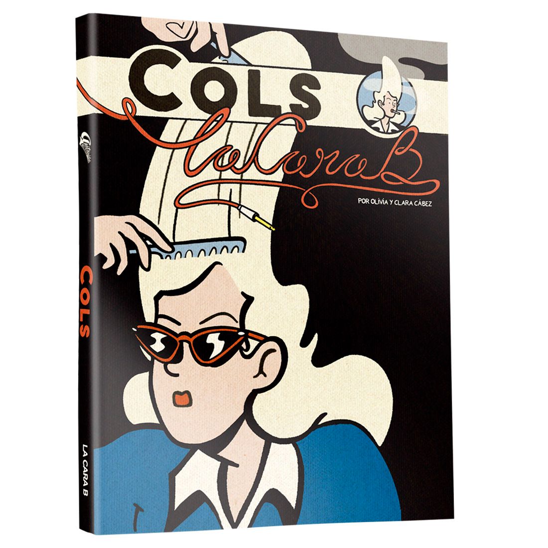 Viñetas y bocadillos - Olivia & Clara Cábez "Cols. La cara B" - 02/03/26