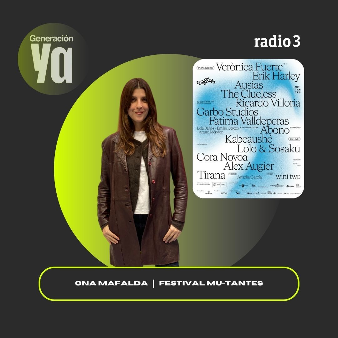 Generación Ya - Ona Mafalda | Festival Mu-Tantes - 05/11/25