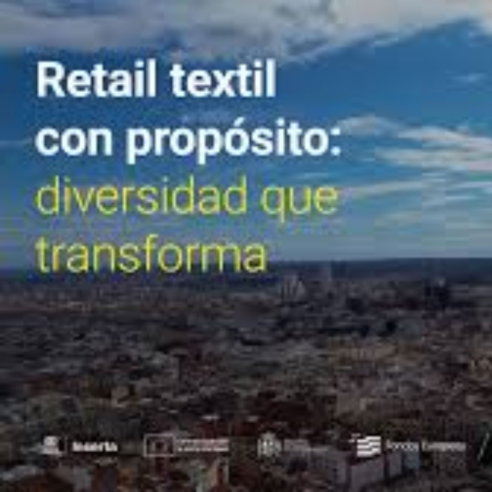 Para que veas - Retail Textil con proposito: Diversidad que transforma - 23/06/26