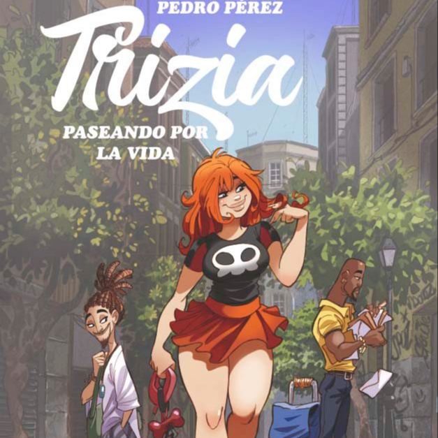 Viñetas y bocadillos - Pedro Pérez "Trizia. Paseando por la vida" - 08/12/25