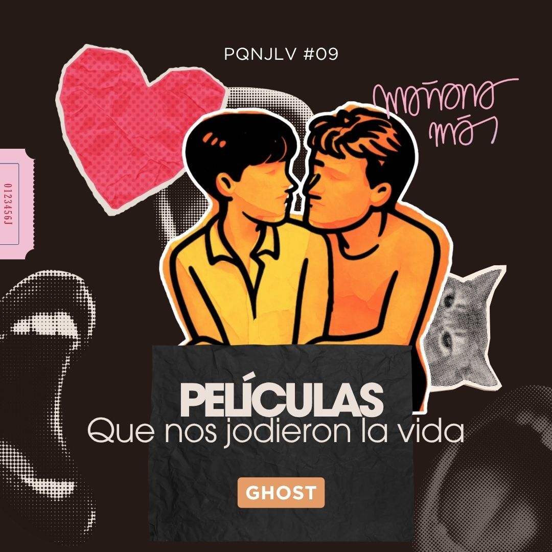 Mañana más - Películas que nos jodieron la vida: Ghost episode artwork