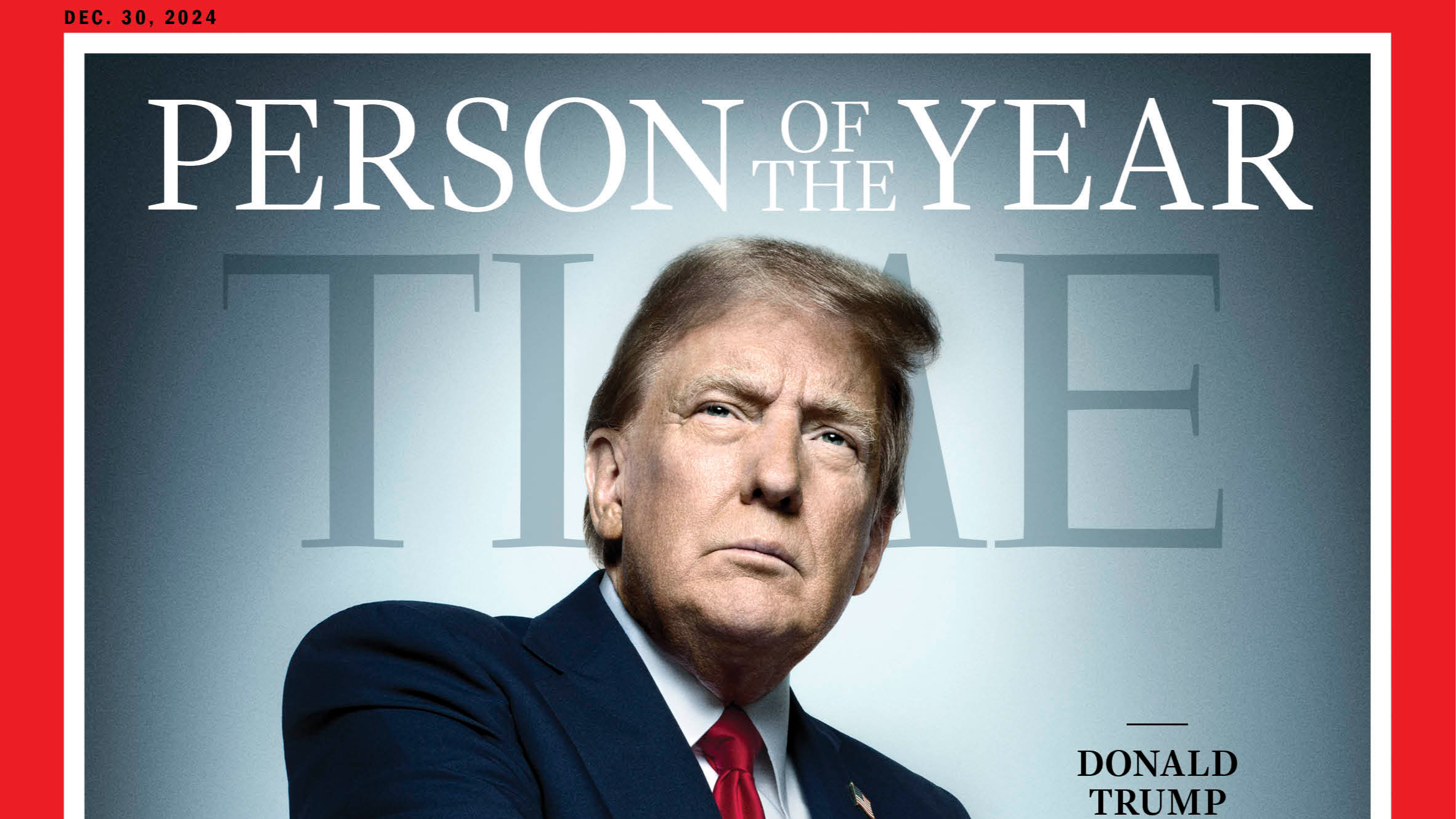 Donald Trump, 'Persona del Año 2024' Portada de la revista Time: Donald Trump, Persona del Año 2024. Fotografía de Trump en traje y corbata, fecha 30 de diciembre de 2024.