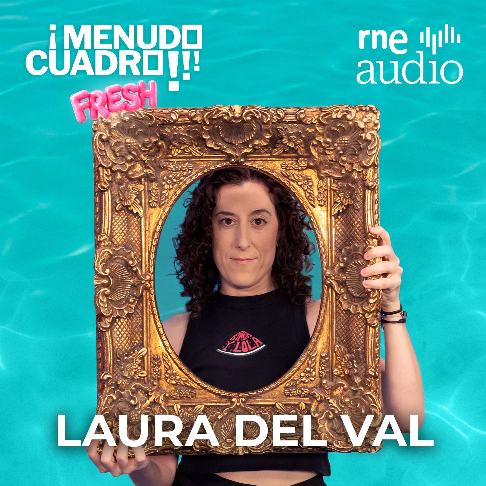 ¡Menudo cuadro! Fresh - Laura del Val y Amanda Supertonta episode artwork