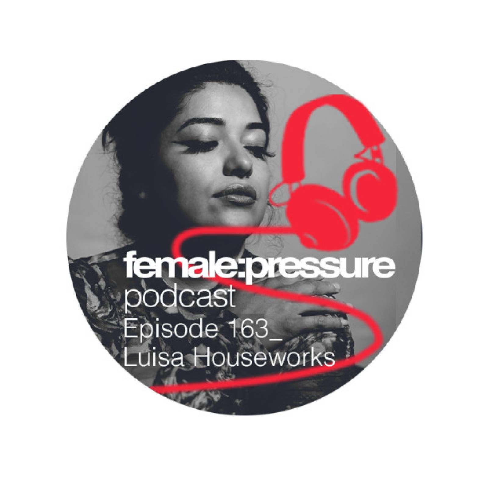 Resonancias - Female Pressure 162: Luisa Houseworks - 12/03/2025