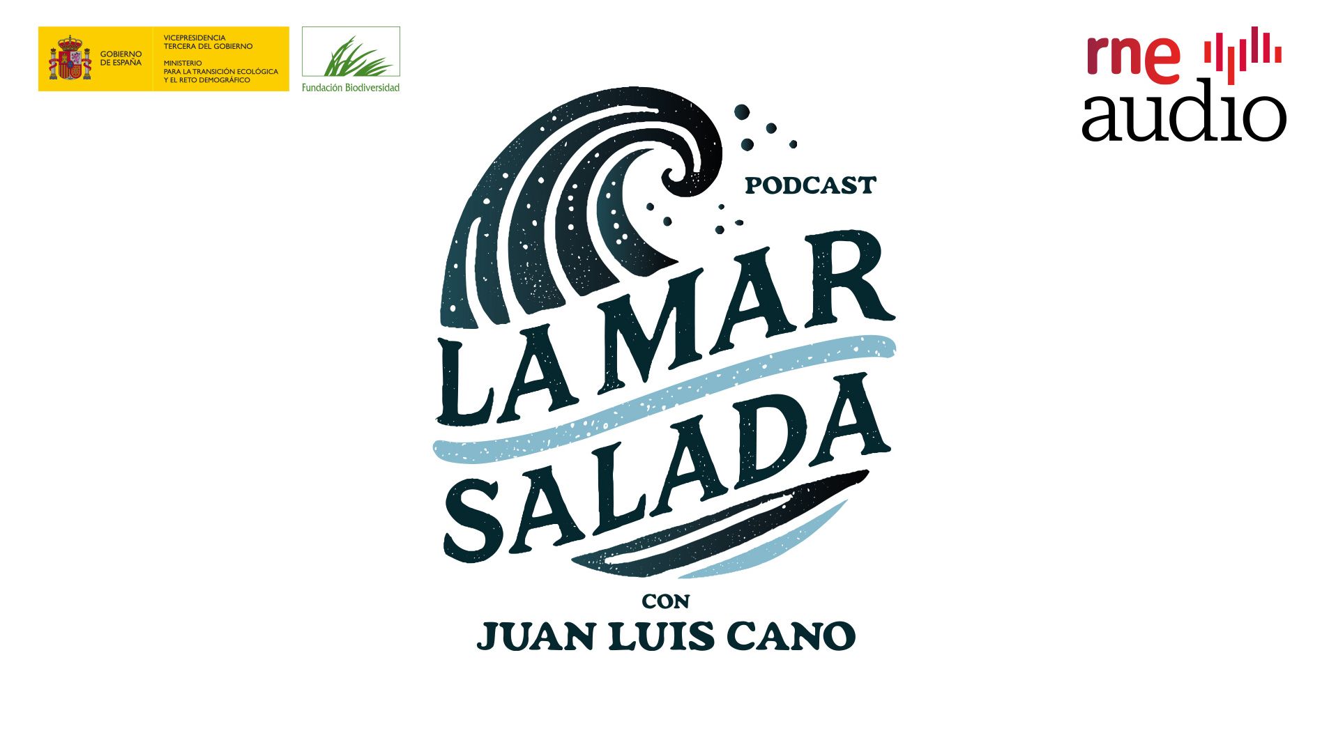 RTVE estrena el podcast ‘La Mar Salada', en colaboración con Juan Luis Cano y la Fundación Biodiversidad (MITECO)