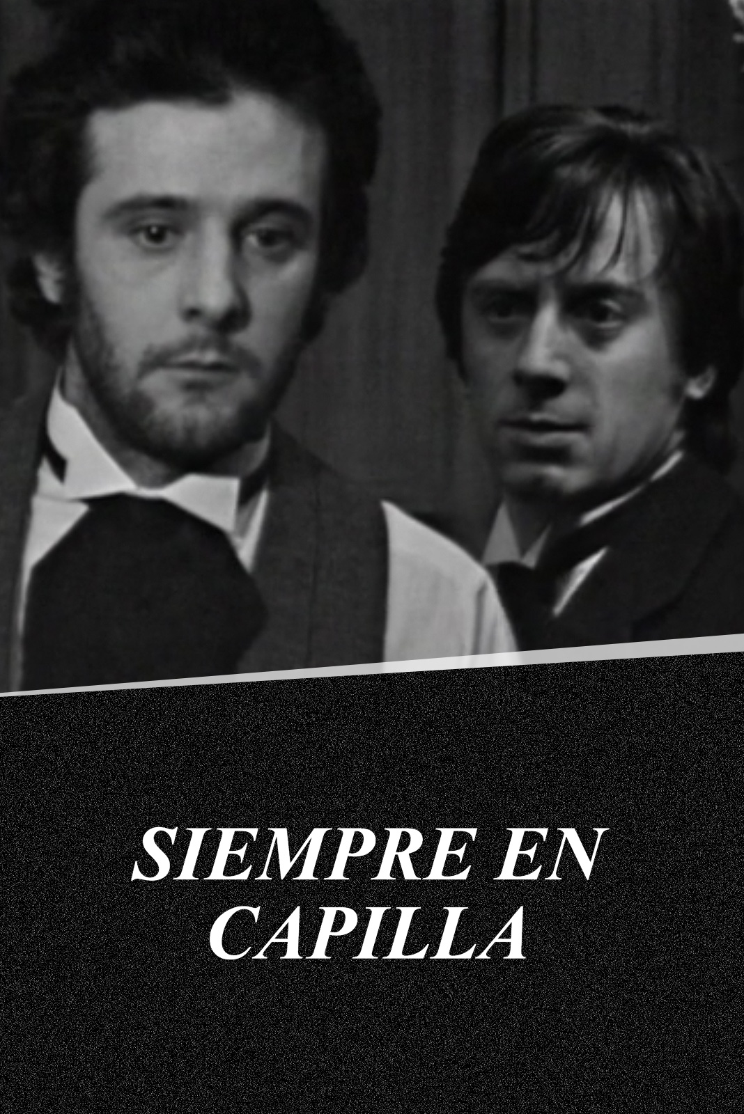 Siempre en capilla
