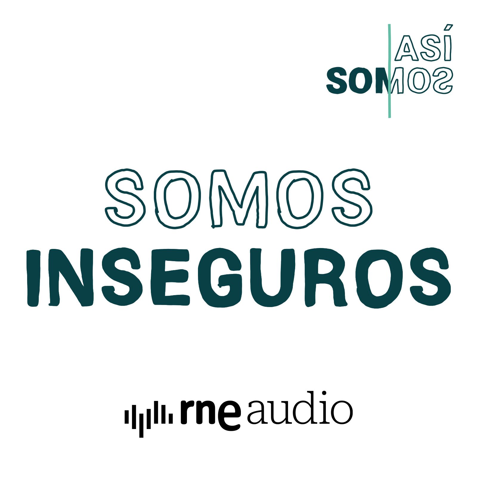 Así somos - 2x12. Somos inseguros Así somos - 2x12. Somos inseguros
