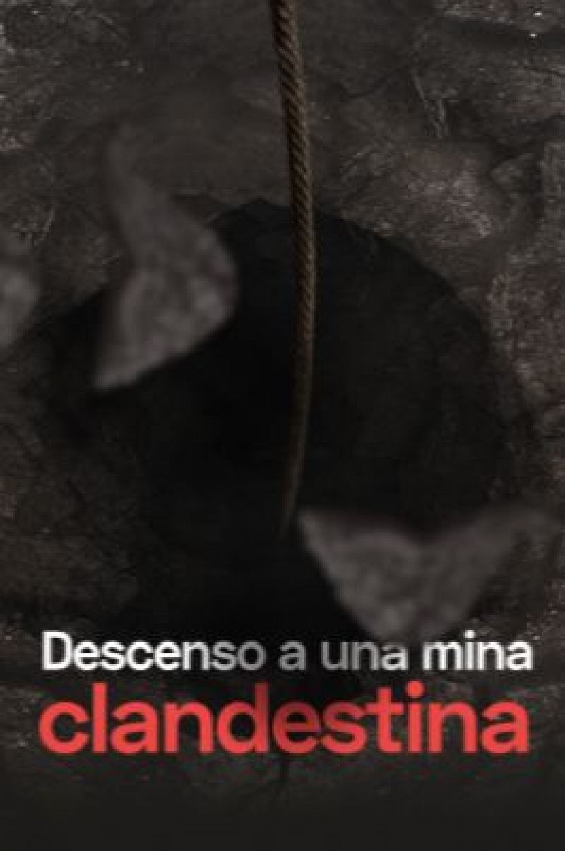 Descenso a una mina clandestina