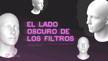 'El lado oscuro de los filtros', un webdoc del Lab RTVE