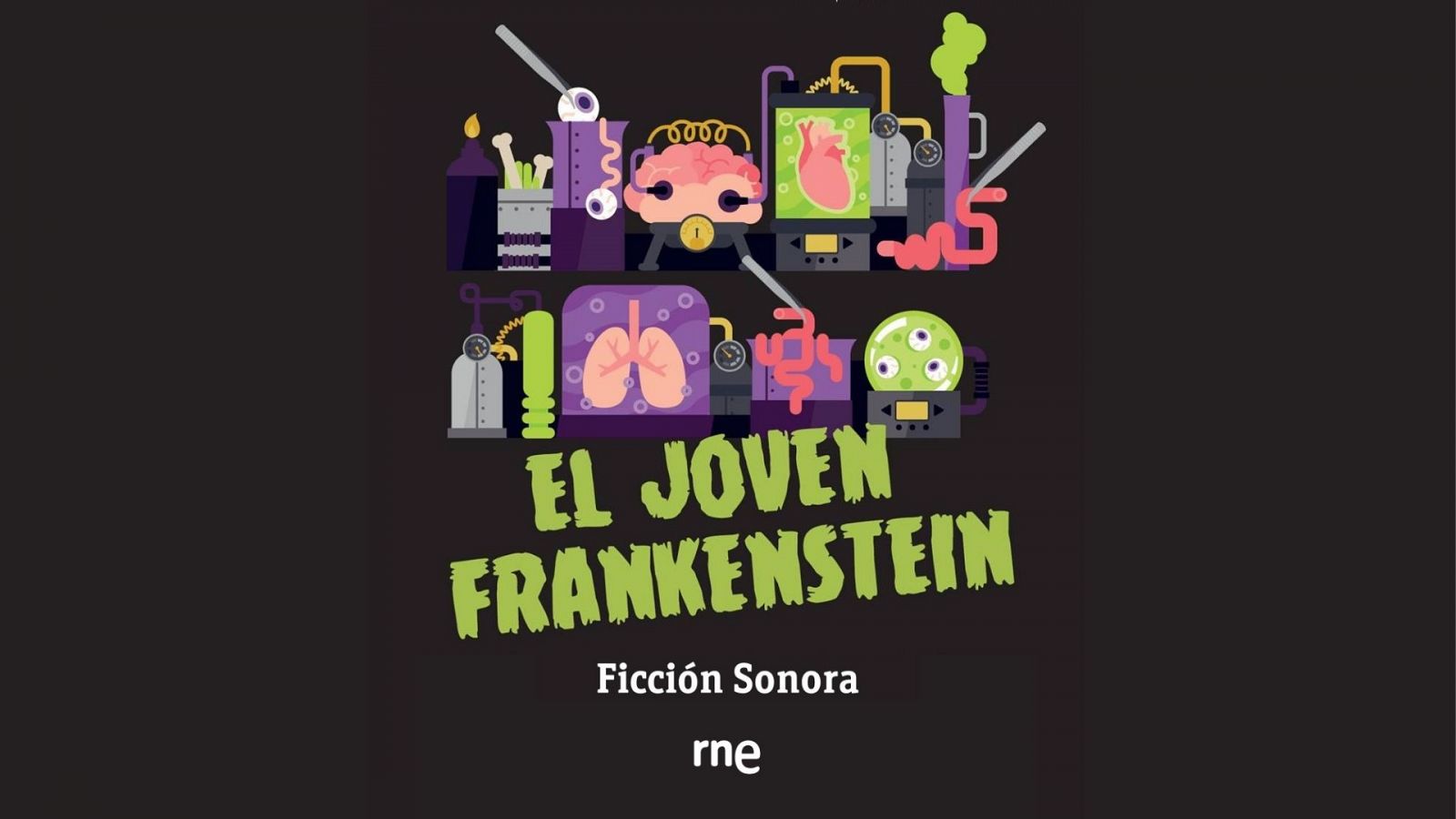 'El joven Frankenstein', la ficcin sonora de Radio Nacional de Espaa