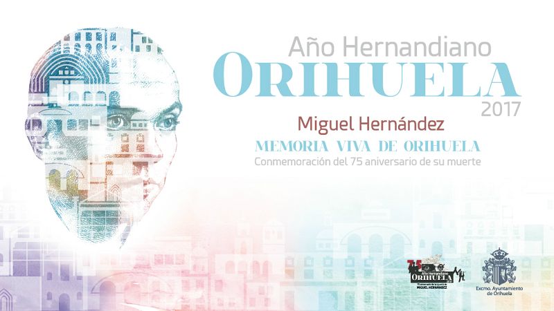 A Orihuela con Miguel Hernández