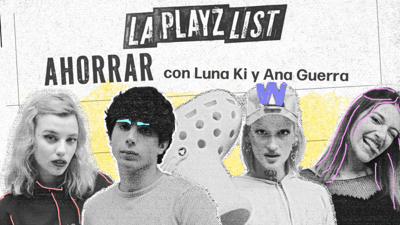 Trucos para ahorrar, nuevo programa de La Playz List de La Pija y la Quinqui