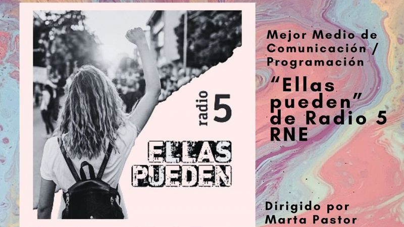 'Ellas pueden', de Radio 5, Premio Blanco, Negro y Magenta por su compromiso con igualdad y arte